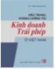 Ebook Đấu tranh phòng, chống tội kinh doanh trái phép ở Việt Nam: Phần 2