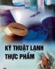 Ebook Kỹ thuật lạnh thực phẩm: Phần 1