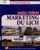 Giáo trình Marketing du lịch: Phần 1