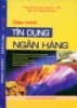 Giáo trình Tín dụng ngân hàng: Phần 1