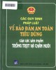 Ebook Bảo vệ an toàn tiêu dùng các sản phẩm trồng trọt, chăn nuôi và các quy định của pháp luật: Phần 1