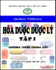 Giáo trình Hóa dược – Dược lý 1: Phần 2 - Trung cấp y tế Tây Ninh