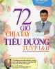 Ebook 72 giờ chia tay tiểu đường tuýp I và II