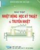 Ebook Bài tập Nhiệt động học kỹ thuật và truyền nhiệt: Phần 2