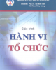 Giáo trình Hành vi tổ chức - NXB ĐH Kinh tế quốc dân