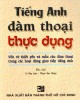 Ebook Tiếng Anh đàm thoại thực dụng: Phần 2