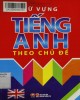 Ebook Từ vựng tiếng Anh theo chủ đề: Phần 2