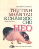 Ebook Thụ tinh nhân tạo và chăm sóc cho heo: Phần 2