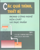 Ebook Các quá trình, thiết bị trong công nghệ hóa chất và thực phẩm (Tập 1): Phần 1 - GS.TSKH. Nguyễn Bin