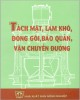 Ebook Tách mật, làm khô, đóng gói, bảo quản, vận chuyển đường: Phần 1 - NXB Nông Nghiệp