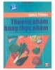 Giáo trình Thương phẩm hàng thực phẩm - NXB Hà Nội