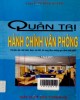 Ebook Quản trị hành chính văn phòng (Tái bản lần thứ nhất): Phần 1