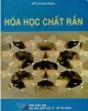 Ebook Hóa học chất rắn (Tái bản lần thứ nhất, có sửa chữa): Phần 1