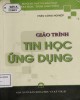 Giáo trình Tin học ứng dụng: Phần 2