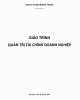 Giáo trình Quản trị tài chính doanh nghiệp: Phần 1 - PGS.TS. Phạm Quang Trung