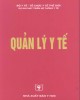 Ebook Quản lý y tế: Phần 2