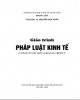 Giáo trình Pháp luật kinh tế: Phần 2 - TS. Nguyễn Hợp Toàn (chủ biên) (ĐH Kinh tế Quốc dân)