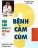 Ebook 100 câu hỏi đáp về phòng trị bệnh cảm cúm: Phần 2