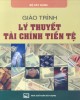 Giáo trình Lý thuyết tài chính tiền tệ: Phần 2 - NXB Xây dựng