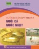 Ebook Hướng dẫn kỹ thuật nuôi cá nước ngọt: Phần 2