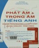 Ebook Phát âm và trọng âm tiếng Anh: Phần 2