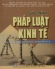 Giáo trình Pháp luật kinh tế: Phần 1