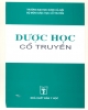 Ebook Dược học cổ truyền: Phần 1 - PGS.TS. Phạm Xuân Sinh