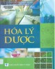 Ebook Hóa lý dược (Sách đào tạo dược sỹ đại học): Phần 1