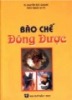 Ebook Bào chế Đông dược