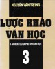 Ebook Lược khảo văn học (3. Nghiên cứu và phê bình văn học): Phần 2