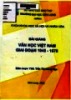 Bài giảng Văn học Việt Nam giai đoạn 1945-1975 - Biên soạn: ThS. Trần Thị Hằng Nga