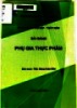 Bài giảng Phụ gia thực phẩm - Biên soạn: ThS. Đặng Xuân Đào