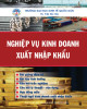 Ebook Nghiệp vụ kinh doanh xuất nhập khẩu: Phần 2