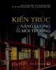 Ebook Kiến trúc: Năng lượng và môi trường - Phần 2