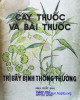 Ebook Cây thuốc và bài thuốc trị bảy bệnh thông thường: Phần 2