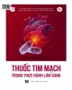 Ebook Thuốc tim mạch trong thực hành lâm sàng: Phần 2