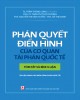 Ebook Phán quyết điển hình của cơ quan tài phán quốc tế - Tóm tắt và bình luận (Tài liệu dành cho môn Công pháp quốc tế): Phần 2