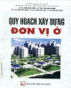 Ebook Quy hoạch xây dựng đơn vị ở: Phần 1