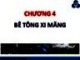 Bài giảng Công trình xây dựng: Chương 4 - Bê tông xi măng